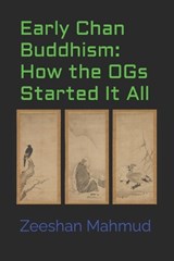 Early Chan Buddhism - Zeeshan Mahmud - 9798249902001