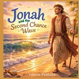 Jonah and the Second Chance Wave - Valerie Penland - 9798249983925