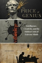 The Price of Genius - Dexter Dow - 9798250017930