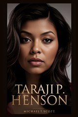 Taraji P. Henson - Michael Y Scott - 9798250049979