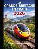 La Grande-Bretagne En Train 2026 - Jeremy D Kang - 9798250193009