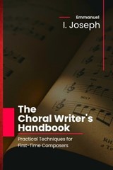 The Choral Writer's Handbook - Emmanuel Joseph - 9798250195355