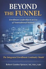 Beyond the Funnel - Robert Gordon Spencer - 9798250214957
