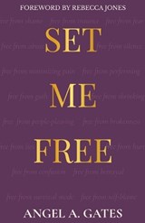 Set Me Free - Angel A Gates - 9798250226394