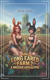 Long Eared Farm 2 - Mark Alan - 9798250228954