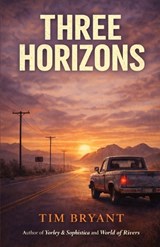 Three Horizons - Tim Bryant - 9798250266222