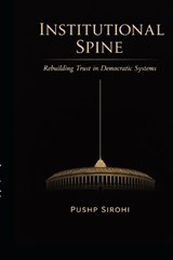 Institutional Spine - Pushp Sirohi - 9798250319768