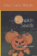 Pumpkin Seeds - Ramsey Campbell - 9798250372633
