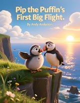 Pip the Puffin's First Big Flight - Andy Anderson - 9798250400008