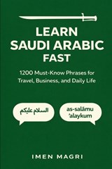 Learn Saudi Arabic Fast - Imen Magri - 9798250400053
