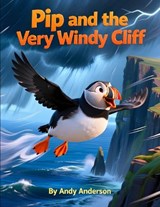 Pip and the Very Windy Cliff - Andy Anderson - 9798250404495