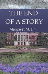 The End of a Story - Margaret M Lin - 9798250475426