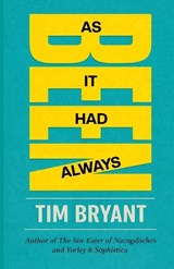 As It Had Always Been - Tim Bryant - 9798250508148