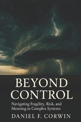 Beyond Control - Daniel F Corwin - 9798250552066