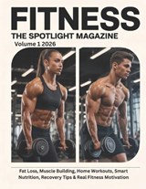 FITNESS THE SPOTLIGHT MAGAZINE Volume 1 2026 - Deep - 9798250557740