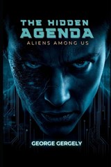 The Hidden Agenda - Gyorgy Gergely ; George Gergely - 9798250560528