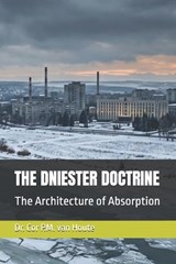The Dniester Doctrine - Cornelis Van Houte ; Cor P M Van Houte - 9798250592604