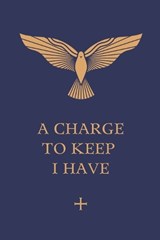 A Charge to Keep I Have - Brent D Neely - 9798250634786