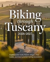 Biking Through Tuscany 2026-2027 - Tyson Winta - 9798250705042