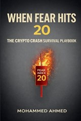 When Fear Hits 20 - Mohammed Ahmed - 9798250710510