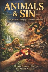 Animals and Sin - Dennis Emanuel Joel - 9798250721424