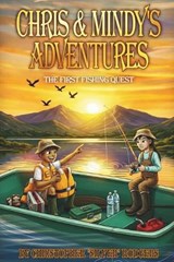 Chris & Mindy's Adventures - Christopher Silver Rodgers - 9798250750776