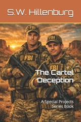 The Cartel Deception - S W Hillenburg - 9798250786072