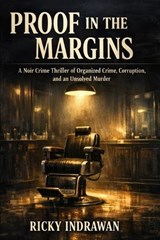 Proof in the Margins - Ricky Indrawan - 9798250848572