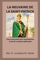 La Neuvaine de la Saint-Patrick - Jonathan M Clarke - 9798250921190