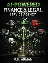 AI-Powered Finance & Legal Service Agency - M K Arman - 9798250961110