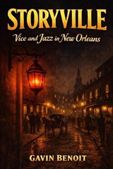 Storyville - Gavin Benoit - 9798251021028