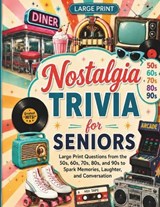 Nostalgia Trivia for Seniors - Eleanor V T Brooks - 9798251054996