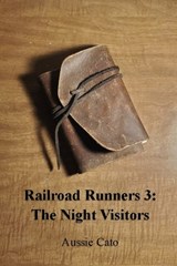 Railroad Runners 3 - Aussie Cato - 9798251156614