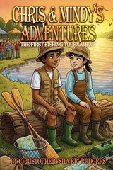 Chris & Mindy's Adventures - Christopher Silver Rodgers - 9798251195705