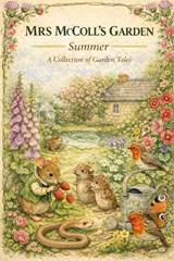 Mrs McColl's Garden - Summer - Benandonner Publishing Original - 9798251237986