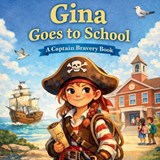 Gina Goes to School - Advo Cat - 9798251270532
