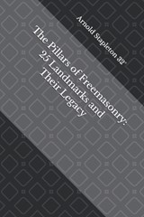 The Pillars of Freemasonry - Arnold Stapleton - 9798251332001