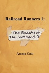 Railroad Runners 1 - Aussie Cato - 9798251399356
