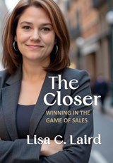 The Closer - Lisa C Laird - 9798251415704