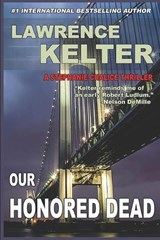 Our Honored Dead - Lawrence Kelter - 9798251437782