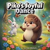 Piko's Joyful Dance - Jem Maracle - 9798251590609