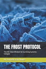 The Frost Protocol - Cornelis Van Houte - 9798251592511