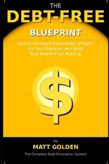 The Debt-Free Blueprint - Matt Golden - 9798251610567