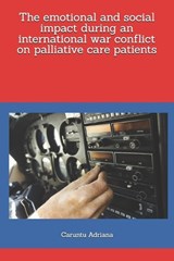 The emotional and social impact during an international war conflict on palliative care patients - Caruntu Adriana - 9798251629750