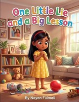 One Little Lie and a Big Lesson - Nayan Fulmali - 9798251642582