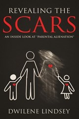 Revealing The Scars - Dwilene Smith Lindsey - 9798251701371