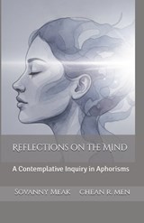 Reflections on the Mind - Chean Rithy Men ; Sovanny Meak - 9798251779974