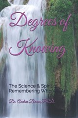 Degrees of Knowing - Andrea Lee Bevan - 9798251799767