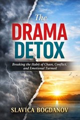 The Drama Detox - Slavica Bogdanov - 9798251823806