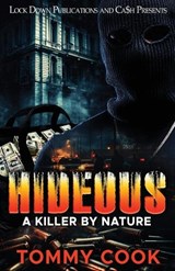 Hideous: A Killer By Nature - Tommy Cook - 9798251874570